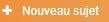 Capture_bouton_nouveau_sujet.PNG